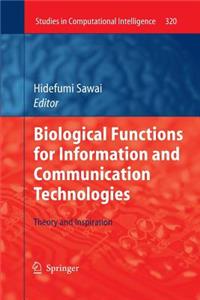 Biological Functions for Information and Communication Technologies