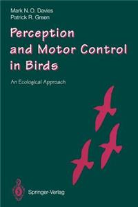 Perception and Motor Control in Birds