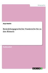 Besiedelungsgeschichte Frankreichs bis zu den Römern