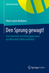 Den Sprung Gewagt!