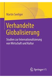 Verhandelte Globalisierung