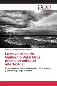 novelística de Guillermo Vidal Ortiz desde un enfoque intertextual