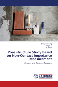 Pore structure Study Based on Non-Contact Impedance Measurement