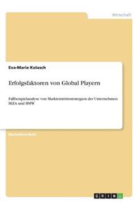 Erfolgsfaktoren von Global Playern