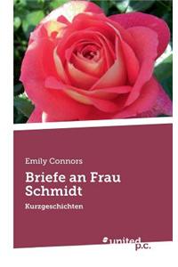Briefe an Frau Schmidt