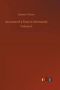 Account of a Tour in Normandy