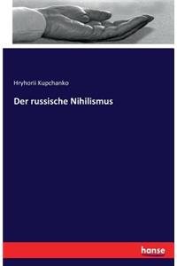 russische Nihilismus
