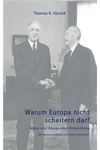Warum Europa nicht scheitern darf