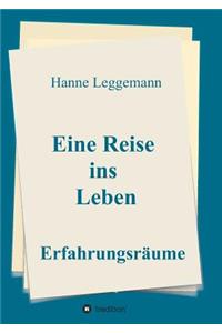 Eine Reise ins Leben