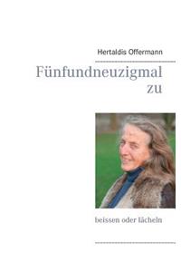 Fünfundneuzigmal zu beissen oder lächeln