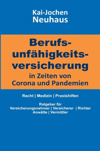 Berufsunfähigkeitsversicherung in Zeiten von Corona (Covid-19) und Pandemien