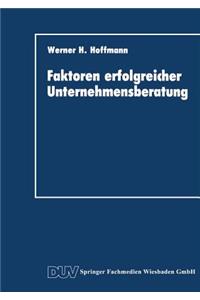 Faktoren erfolgreicher Unternehmensberatung