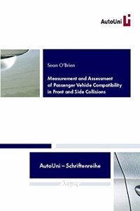 Measurement and Assessment of Passenger Vehicle Compatibility in Front and Side Collisions