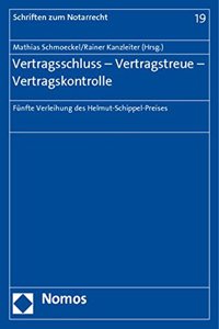 Vertragsschluss - Vertragstreue - Vertragskontrolle