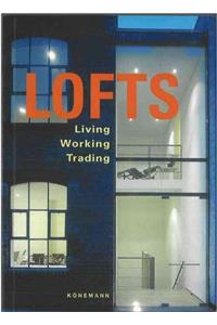 Lofts: Modern Living in Old Factories
