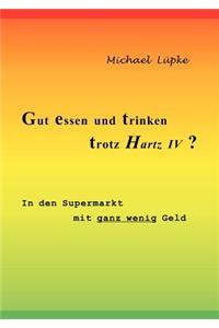 Gut Essen Und Trinken Trotz Hartz IV ?