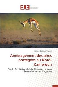 Aménagement Des Aires Protégées Au Nord-Cameroun