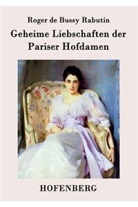 Geheime Liebschaften der Pariser Hofdamen
