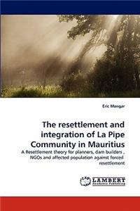 resettlement and integration of La Pipe Community in Mauritius