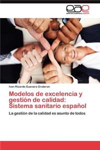 Modelos de excelencia y gestión de calidad
