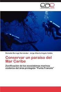 Conservar un paraíso del Mar Caribe