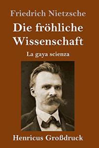 fröhliche Wissenschaft (Großdruck)