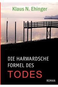 Die harvardsche Formel des Todes
