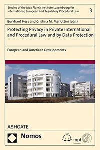 Protecting Privacy in Private International and Procedural Law and by Data Protection