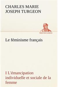 féminisme français I L'émancipation individuelle et sociale de la femme