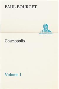 Cosmopolis - Volume 1