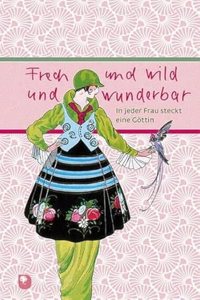 Frech und wild und wunderbar