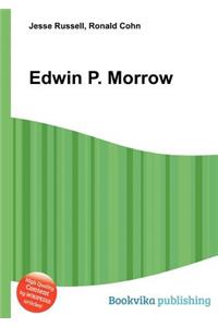 Edwin P. Morrow