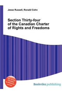 Section Thirty-Four of the Canadian Charter of Rights and Freedoms