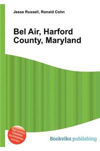 Bel Air, Harford County, Maryland