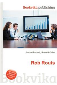 Rob Routs