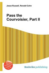 Pass the Courvoisier, Part II