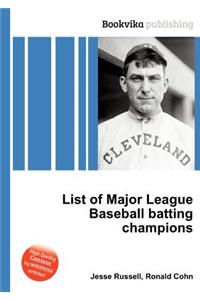 List of Major League Baseball Batting Champions