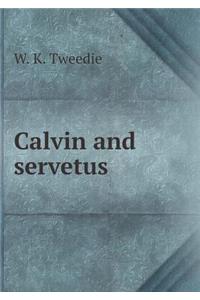 Calvin and Servetus