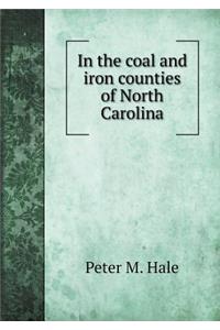 In the Coal and Iron Counties of North Carolina