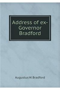 Address of Ex-Governor Bradford