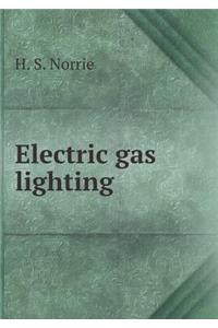 Electric Gas Lighting