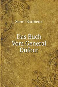 Das Buch Vom General Düfour
