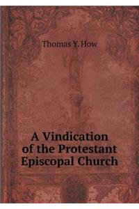 A Vindication of the Protestant Episcopal Church
