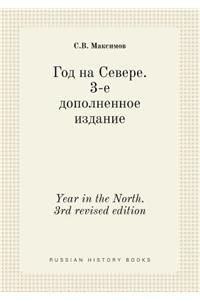 Year in the North. 3rd Revised Edition