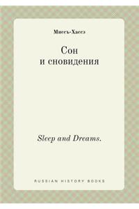 Sleep and Dreams.