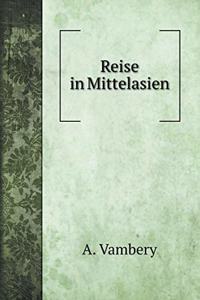 Reise in Mittelasien