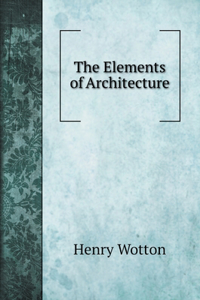 The Elements of Architecture