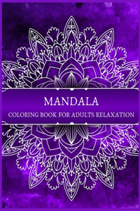 MANDALA COLORING BOOK for adults relaxation