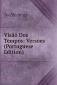 Visao Dos Tempos: Versoes (Portuguese Edition)