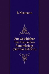 Zur Geschichte Des Deutschen Bauernkriegs (German Edition)